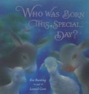 book cover of Who Was Born This Special Day? by Eve Bunting