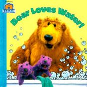 book cover of Bear Loves Water (Bear in the Big Blue House) by Ellen Weiss