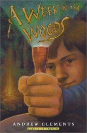 book cover of A Week in the Woods by Andrew Clements