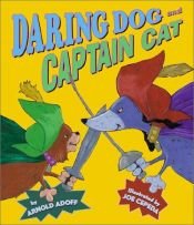 book cover of Daring Dog and Captain Cat by Arnold Adoff