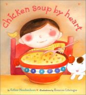 book cover of Chicken Soup By Heart by Esther Hershenhorn