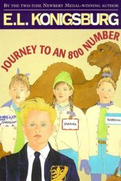 book cover of Journey to an 800 Number by E. L. Konigsburg