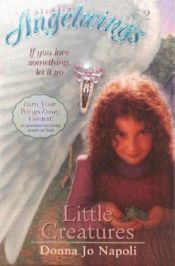 book cover of Little Creatures by Donna Jo Napoli
