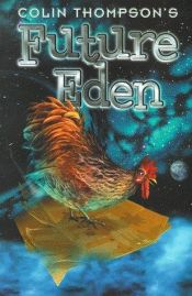 book cover of Future Eden by Colin Thompson