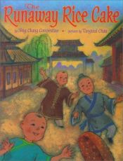 book cover of The Runaway Rice Cake by Ying Compestine