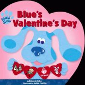 book cover of Blue's Valentines Day (Blue's Clues) by Deborah Reber