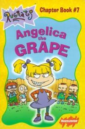 book cover of Angelica The Grape by Nancy E. Krulik