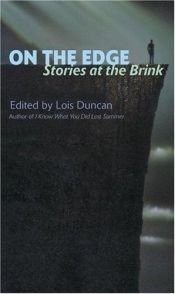 book cover of On the Edge Stories at the Brink by Lois Duncan