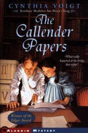 book cover of The Callender papers by Cynthia Voigt