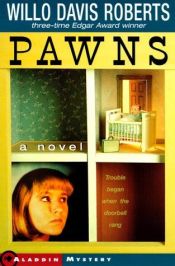 book cover of Pawns by Willo Davis Roberts