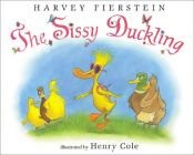 book cover of The Sissy Duckling by Harvey Fierstein