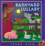 book cover of Barnyard Lullaby by Frank Asch