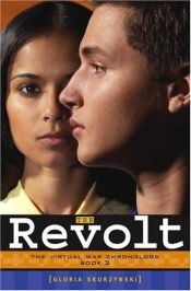 book cover of The Revolt (Virtual War Chronologs) by Gloria Skurzynski