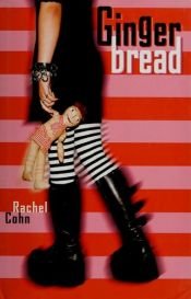 book cover of Gingerbread by Rachel Cohn
