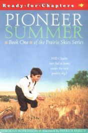 book cover of Prairie Skies: Pioneer Summer by Deborah Hopkinson