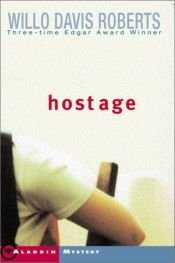 book cover of Hostage by Willo Davis Roberts