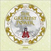 book cover of The greatest power by Demi