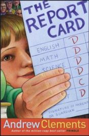 book cover of The Report Card by Andrew Clements