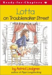 book cover of Lotta on Troublemaker Street by Astrid Lindgren