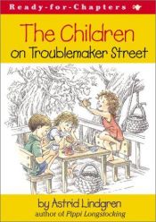 book cover of The Children on Troublemaker Street by Astrid Lindgren