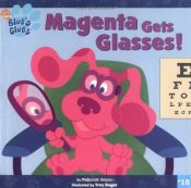 book cover of Magenta gets glasses! by Deborah Reber