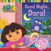 book cover of Good Night, Dora!: A Lift-the-Flap Story by Christine Ricci