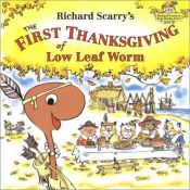 book cover of Richard Scarry's The First Thanksgiving of Low Leaf Worm (Richard Scarry) by Richard Scarry
