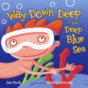 book cover of Way Down Deep in the Deep Blue Sea by Jan Peck