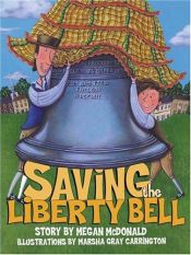 book cover of Saving the Liberty Bell by Megan McDonald
