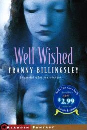 book cover of Well Wished by Franny Billingsley