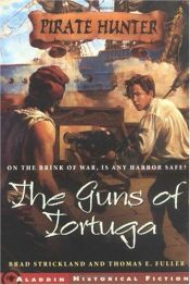 book cover of The Guns of Tortuga (Pirate Hunter) by Brad Strickland