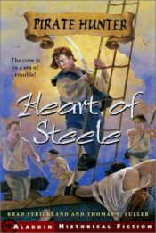 book cover of Heart of Steele (Pirate Hunter) by Brad Strickland