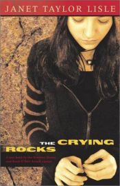book cover of The crying rocks by Janet Taylor Lisle