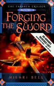 book cover of Forging the Sword by Hilari Bell