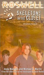 book cover of Skeletons in the Closet (Roswell #15) by Andy Mangels