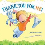 book cover of Thank You for Me! by Marion Dane Bauer