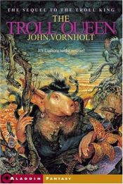 book cover of The Troll Queen (Troll King Trilogy) by John Vornholt