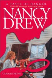 book cover of A Taste of Danger (Nancy Drew) by Caroline Quine
