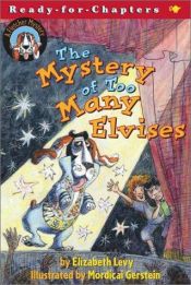 book cover of The Mystery of Too Many Elvises by Elizabeth Levy
