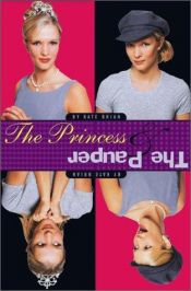 book cover of The Princess & the Pauper by Kate Brian