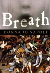 book cover of Breath (Golden Kite Honors (Awards)) by Donna Jo Napoli