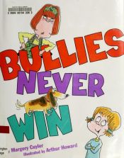 book cover of Bullies never win by Margery Cuyler