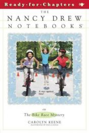 book cover of The Bike Race Mystery (Nancy Drew Notebooks #59) by Carolyn Keene