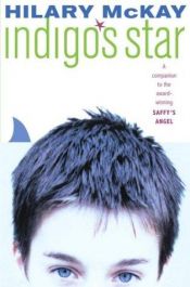 book cover of Indigo's star by Hilary McKay