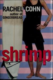 book cover of Shrimp by Rachel Cohn