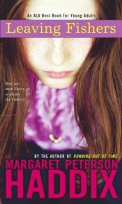 book cover of Leaving Fishers by Margaret Peterson Haddix