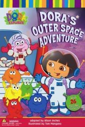 book cover of Dora's Outer Space Adventure by Alison Inches
