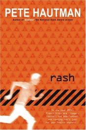 book cover of Rash by Pete Hautman