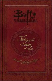 book cover of Buffy the Vampire Slayer (Anthology): Tales of the Slayer, Volume 4 by Nancy Holder