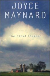 book cover of The cloud chamber by Joyce Maynard